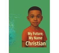 My Future, My Name; Christian