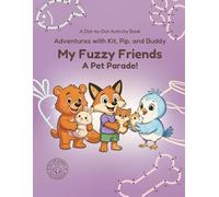 My Fuzzy Friends: A Pet Parade!: A Cuddly, Playful Pet Celebration