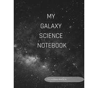 My Galaxy Science Notebook