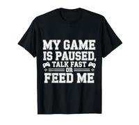My Game Is Paused, Talk Fast Or Feed Me Giocatore - Maglietta