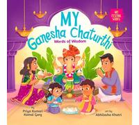 My Ganesha Chaturthi: Words of Wisdom
