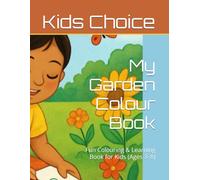 My Garden Colour Book: Fun Colouring & Learning Book for Kids (Ages 3-8)