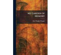 My Garden of Memory