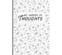 My Garden of Thoughts: an everyday journal