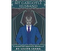 My Gargoyle Husband: A Monster Erotica Novella