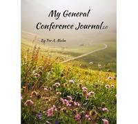 My General Conference Journal 2.0