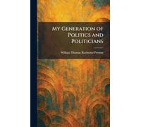 My Generation of Politics and Politicians