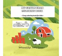 My gentle farm coloring book: Cozy coloring book for kids