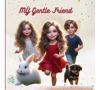My Gentle Friend