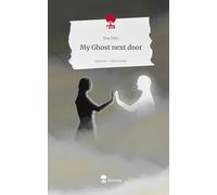 My Ghost next door. Life is a Story - story.one