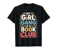 My Girl Gang Is A Book Club Reader Squad Literary - Maglietta