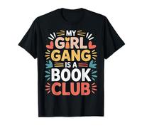 My Girl Gang Is A Book Club Reader Squad Literary - Maglietta