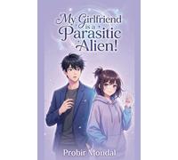 My Girlfriend is a Parasitic Alien!: 1