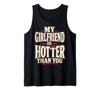 My Girlfriend Is Hotter Than You Funny Crazy Grilfriend Canotta