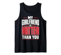My Girlfriend Is Hotter Than You Funny Crazy Grilfriend Canotta