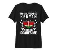 My Girlfriend Is Kenyan Nothing Scares Me Kenya Flag Maglietta Premium