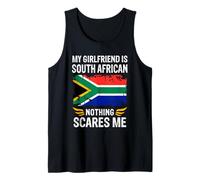 My Girlfriend Is South African Nothing Scares Me Canotta