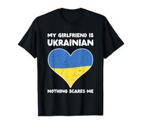 My Girlfriend Is Ukrainian Nothing Scares Me - Cuore Design Maglietta