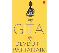 My Gita Paperback - Special Edition di Devdutt Pattanaik English Book