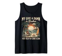 My Give A Damn Is Broken Funny Retirement Beach Cruise Canotta