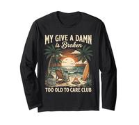 My Give A Damn Is Broken Funny Retirement Beach Cruise Maglia a Manica