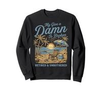 My Give A Damn Is Broken Funny Retirement Beach Felpa