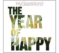 My Glass World - Year Of Happy