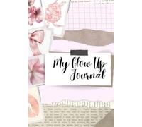 My Glow Up Journal