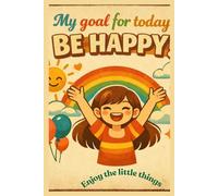 My Goal For Today By Happy: Lined Notebook For Notes, Plans And Inspirations