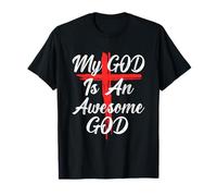 My God Is An Awesome God Christian Theme Apparel Cross Maglietta