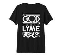 My God Is Stronger Than Lyme Disease Maglietta Premium