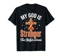 My God Is Stronger Than Multiple Sclerosis Maglietta