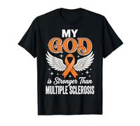 My God Is Stronger Than Multiple Sclerosis Maglietta