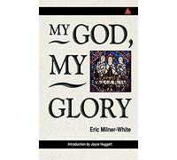 My God, My Glory