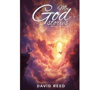 My God Stories: What's Yours