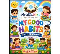 My Good Habits: Learn Healthy Daily Habits Through Coloring