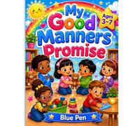 My Good Manners Promise: A Fun Coloring Book for Kind and Polite Kids