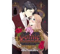 My Gothic Roommate: Book One in a Spicy Vampire Romance Series of Reincarnated Love, Mystery, and Obsession