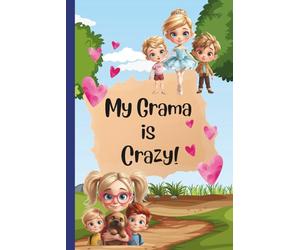 My Grama is Crazy!