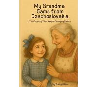 My Grandma Came from Czechoslovakia: The Country That Keeps Changing Names