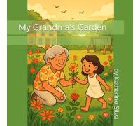 My Grandma's Garden