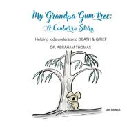 My Grandpa Gum Tree: A Canberra Story