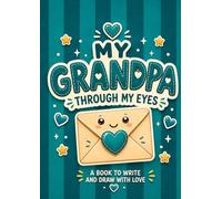 My grandpa through my eyes: An uppercase activity book to complete and personalize. A unique gift for Grandparents’ Day, Grandpa’s birthday, and special occasions