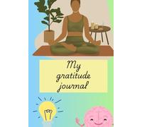 My gratitude journal (120 days) : To thank god and be grateful for your day: Be grateful of what positive happened with you today