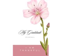 My Gratitude Journal: A diary of all the things you are grateful for.