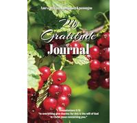 My Gratitude Journal: A space for you to record your daily thanksgiving