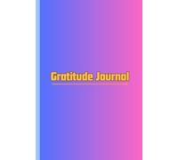 My Gratitude Journal: A thankful heart is a happy heart