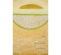 My Gratitude Journey: Your Daily Focus on the Good - for more calm and resilience