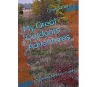 My Great Outdoors Adventures: featuring Andre the Giant