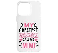 My Greatest Blessings Call Me Mimi Custodia per iPhone 15 Pro Max
